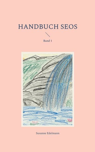 Handbuch SEOS, Taschenbuch von Susanne Edelmann, BoD – Books on Demand, 9783756869381