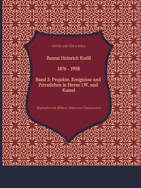Produktbild: Baurat Heinrich Kn&ouml;ll - 1876 - 1958 V