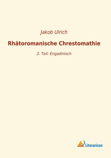 Rhätoromanische Chrestomathie, Taschenbuch von , Literaricon, 9783965064140