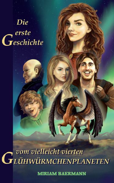 Die erste Geschichte vom vielleicht vierten Glühwürmchenplaneten, Taschenbuch von Miriam Baermann, Rediroma-Verlag, 9783961038114