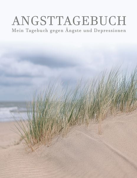 Mein Angsttagebuch | Tagebuch gegen Depressionen und Ängste | Arbeitsbuch zur Angstbewältigung und Selbsthilfe - Angst-Therapie bei Angstzuständen |