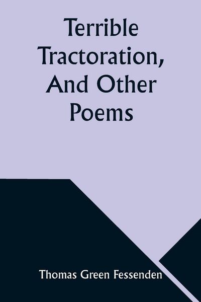 Produktbild: Terrible Tractoration, And Other Poems