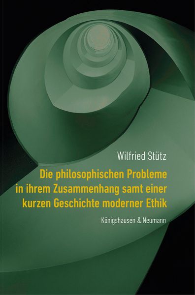 Produktbild: Die philosophischen Probleme in ihrem Zusammenhang samt einer kurzen Geschichte moderner Ethik