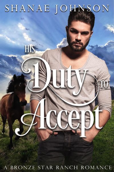 Produktbild: His Duty to Accept (a Bronze Star Ranch Romance, #2)