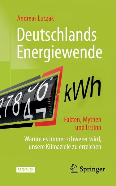 Produktbild: Deutschlands Energiewende - Fakten, Mythen und Irrsinn