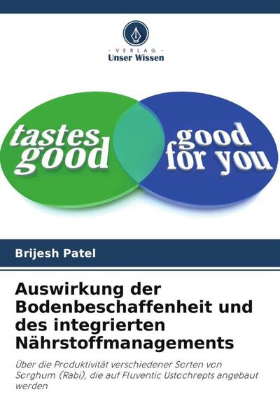Produktbild: Auswirkung der Bodenbeschaffenheit und des integrierten N&auml;hrstoffmanagements