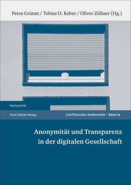 Produktbild: Anonymit&auml;t und Transparenz in der digitalen Gesellschaft