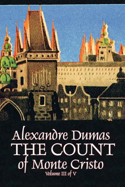 Produktbild: The Count of Monte Cristo, Volume III (of V) by Alexandre Dumas, Fiction, Classics, Action & Adventure, War & Military