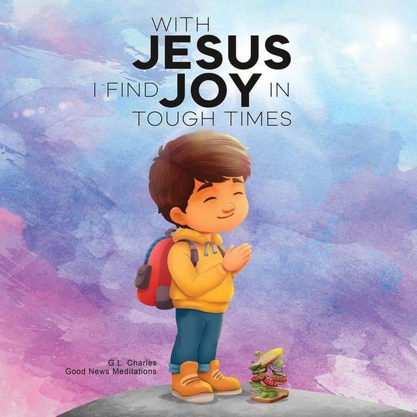 Produktbild: With Jesus I Find Joy in Tough Times