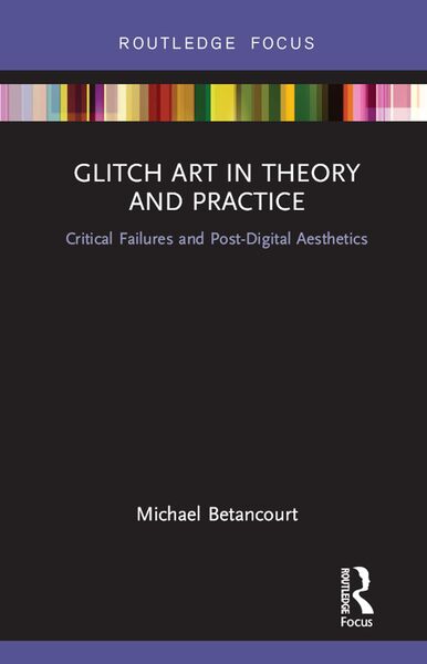 Produktbild: Glitch Art in Theory and Practice
