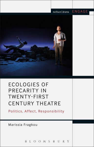 Produktbild: Ecologies of Precarity in Twenty-First Century Theatre