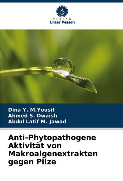 Produktbild: Anti-Phytopathogene Aktivit&auml;t von Makroalgenextrakten gegen Pilze