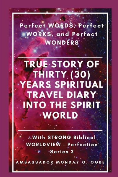 Produktbild: True Story of Thirty (30) Years SPIRITUAL TRAVEL Diary into the Spirit World