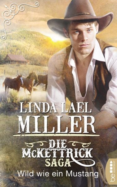 Produktbild: Die McKettrick-Saga - Wild wie ein Mustang