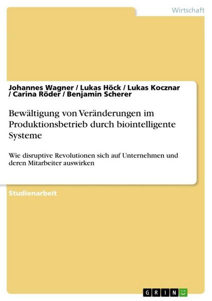 Produktbild: Bew&auml;ltigung von Ver&auml;nderungen im Produktionsbetrieb durch biointelligente Systeme