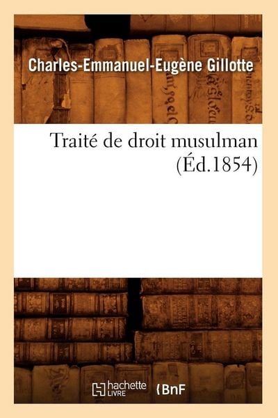 Produktbild: Trait&eacute; de droit musulman (&Eacute;d.1854)