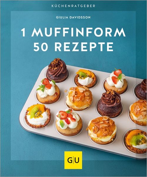 1 Muffinform - 50 Rezepte, Taschenbuch von Giulia Davidsson, Gräfe und Unzer Verlag GmbH, 9783833878282
