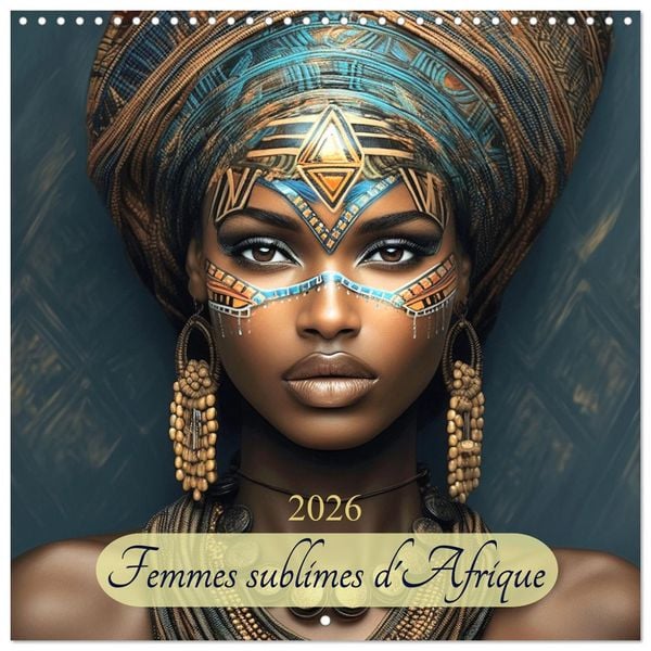 Produktbild: Femmes sublimes d'Afrique (Calendrier mural carr&eacute; 2026 30x30 cm) Calendrier double avec une page pour vos prises de notes
