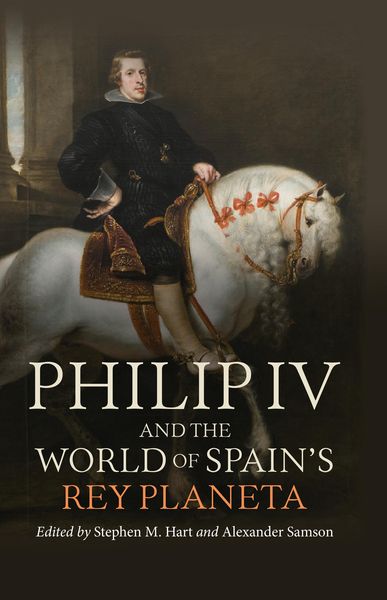 Produktbild: Philip IV and the World of Spain's Rey Planeta