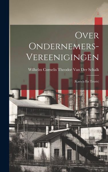Produktbild: Over Ondernemers-Vereenigingen: (Kartels En Trusts)