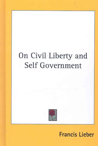Produktbild: Lieber, F: On Civil Liberty and Self Government