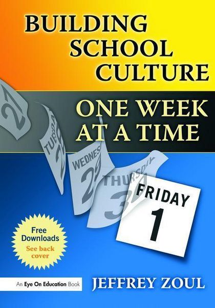 Produktbild: Zoul, J: Building School Culture One Week at a Time
