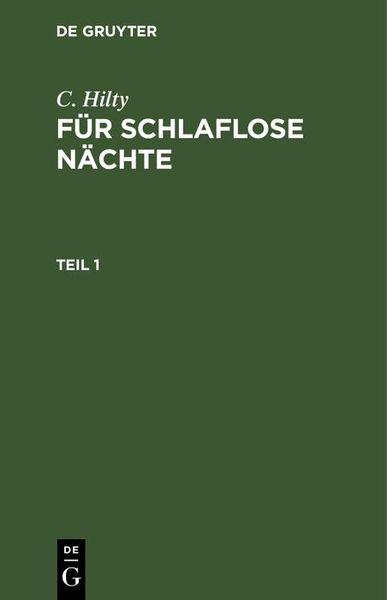Produktbild: C. Hilty: F&uuml;r schlaflose N&auml;chte. Teil 1
