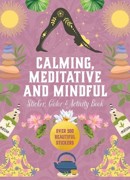 Produktbild: Calming, Meditative and Mindful Sticker, Color & Activity Book