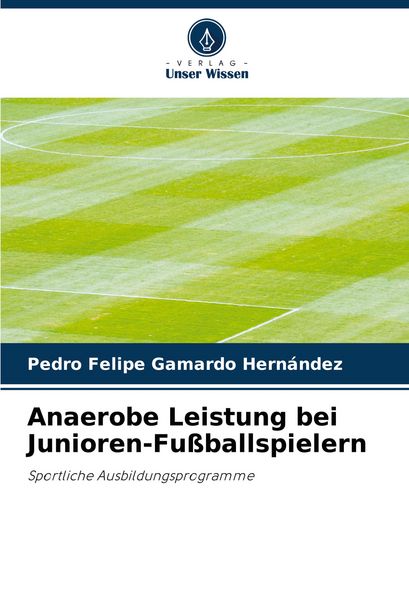 Produktbild: Anaerobe Leistung bei Junioren-Fu&szlig;ballspielern