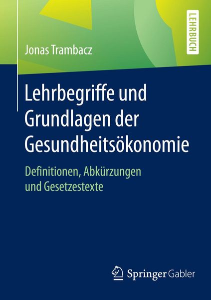Produktbild: Lehrbegriffe und Grundlagen der Gesundheits&ouml;konomie