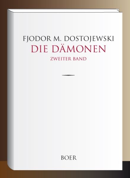 Die Dämonen, Gebundene Ausgabe von Fjodor M. Dostojewski, Boer Verlag, 978-3-96662-119-9