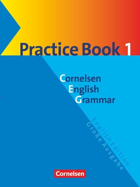 Cornelsen English Grammar. Große Ausgabe. Practice Book 1