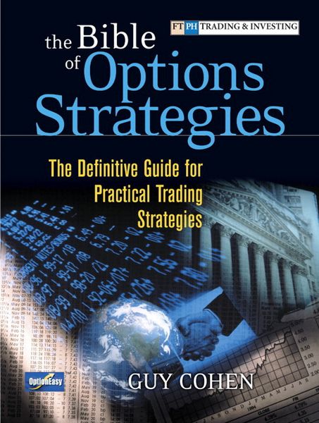 Produktbild: Bible of Options Strategies, The: The Definitive Guide for Practical Trading Strategies
