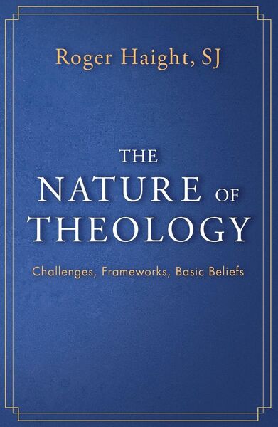 Produktbild: The Nature of Theology: Challenges, Frameworks, Basic Beliefs