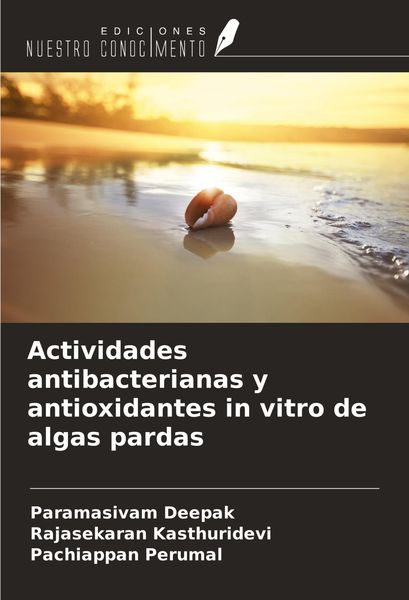 Produktbild: Actividades antibacterianas y antioxidantes in vitro de algas pardas