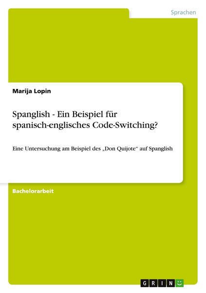 Produktbild: Spanglish - Ein Beispiel f&uuml;r spanisch-englisches Code-Switching?