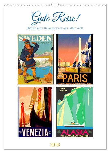 Produktbild: Gute Reise! (Wandkalender 2026 DIN A3 hoch), CALVENDO Monatskalender