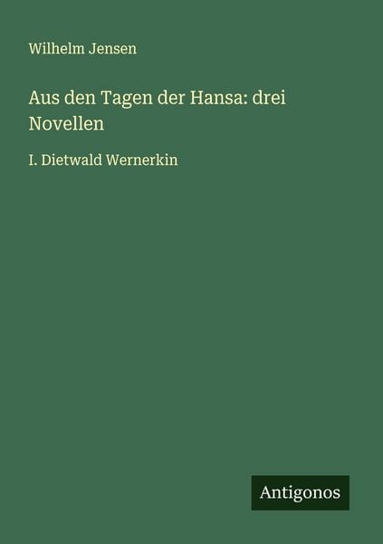 Produktbild: Aus den Tagen der Hansa: drei Novellen