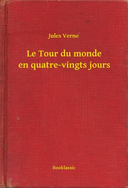 Produktbild: Le Tour du monde en quatre-vingts jours