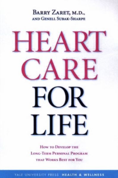 Produktbild: Zaret, B: Heart Care for Life - How to Develop the Long-Term