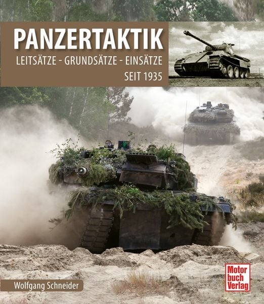 Panzertaktik, Gebundene Ausgabe von Wolfgang Schneider, Motorbuch Verlag, 978-3-613-04602-3