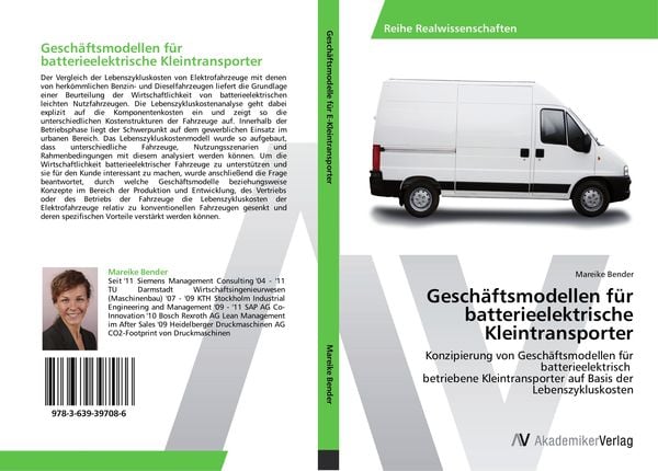 Geschäftsmodellen für batterieelektrische Kleintransporter, Taschenbuch von Mareike Bender, AV Akademikerverlag, 9783639397086