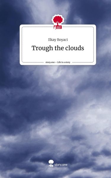 Trough the clouds. Life is a Story - story.one