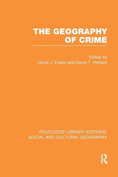 Produktbild: The Geography of Crime (RLE Social & Cultural Geography)