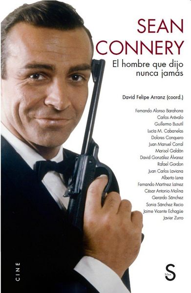 Produktbild: Sean Connery : el hombre que dijo nunca jam&aacute;s