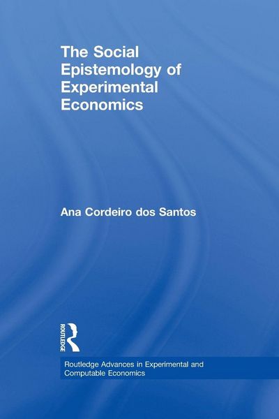 Produktbild: The Social Epistemology of Experimental Economics