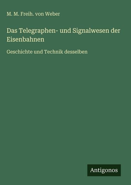 Produktbild: Das Telegraphen- und Signalwesen der Eisenbahnen