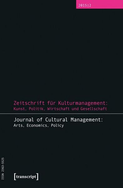 Produktbild: Zeitschrift f&uuml;r Kulturmanagement: Kunst, Politik, Wirtschaft und Gesellschaft