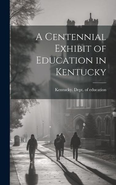 Produktbild: A Centennial Exhibit of Education in Kentucky