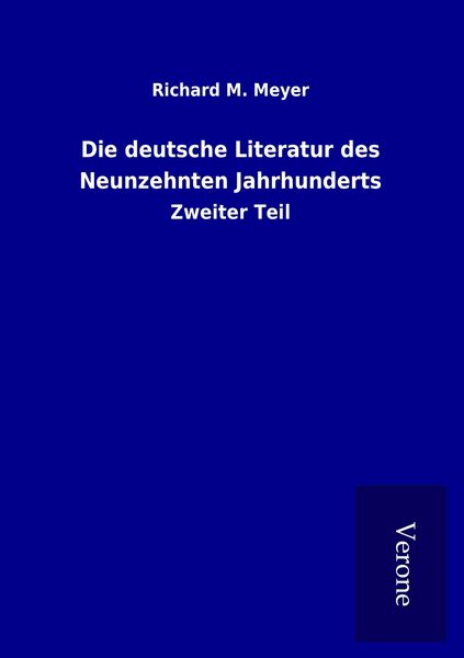 Produktbild: Die deutsche Literatur des Neunzehnten Jahrhunderts